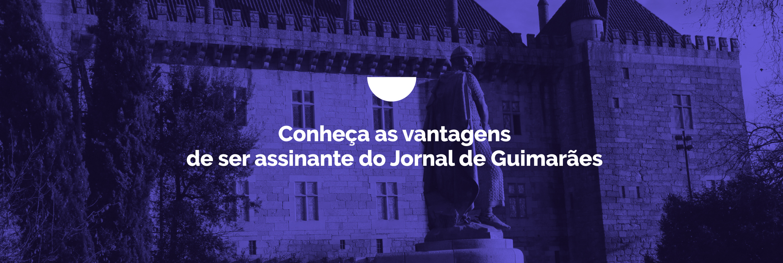 Jornal de Guimarães - O berço da informação